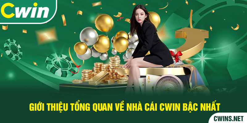 Giới thiệu tổng quan về nhà cái Cwin bậc nhất