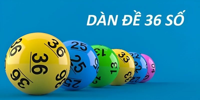 dàn đề 36 số